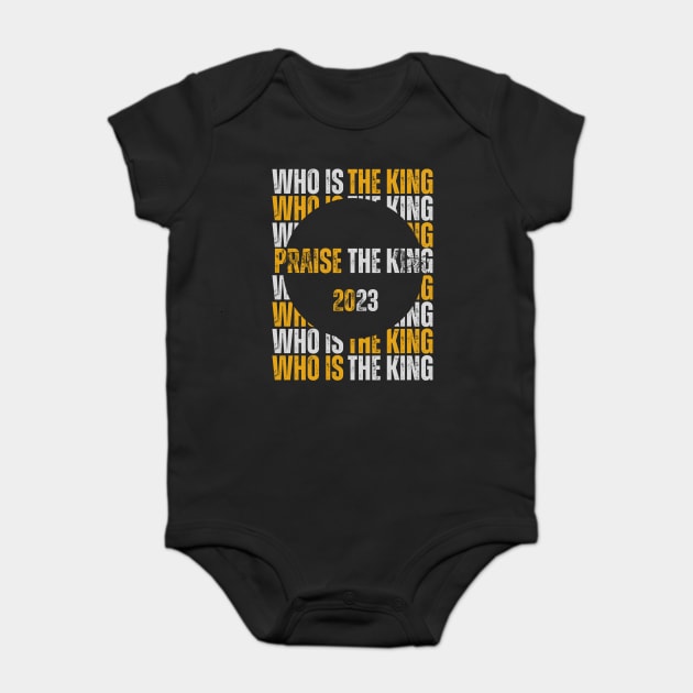 Praise the King 2023 Baby Bodysuit by Pixel Threads 